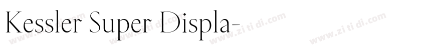 Kessler Super Displa字体转换 Kessler Super Displa字体转换
